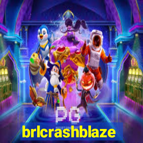 brlcrashblaze