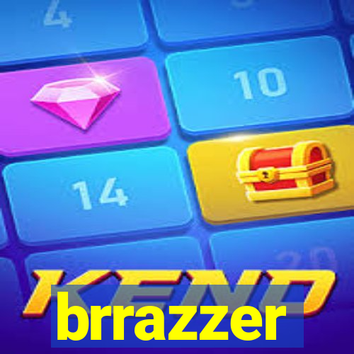 brrazzer