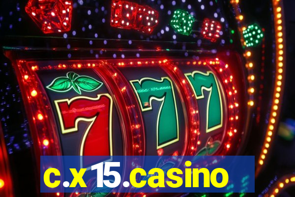 c.x15.casino