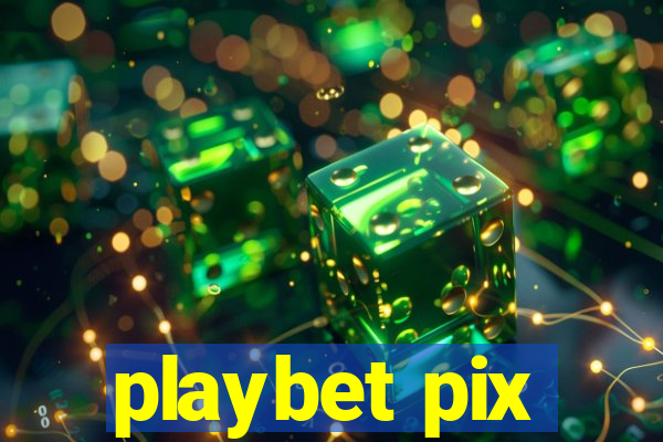 playbet pix