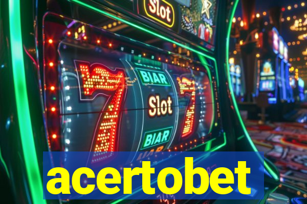 acertobet