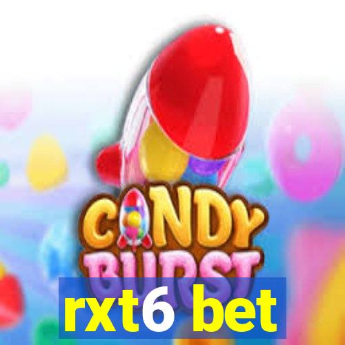 rxt6 bet