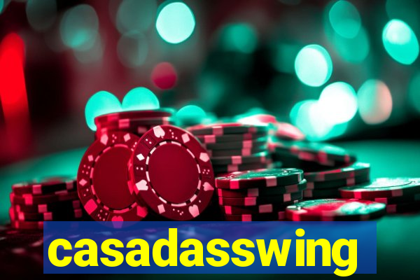 casadasswing