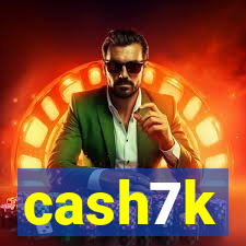 cash7k