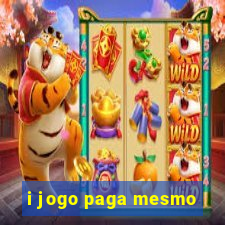 i jogo paga mesmo