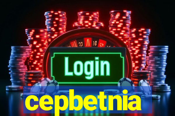 cepbetnia