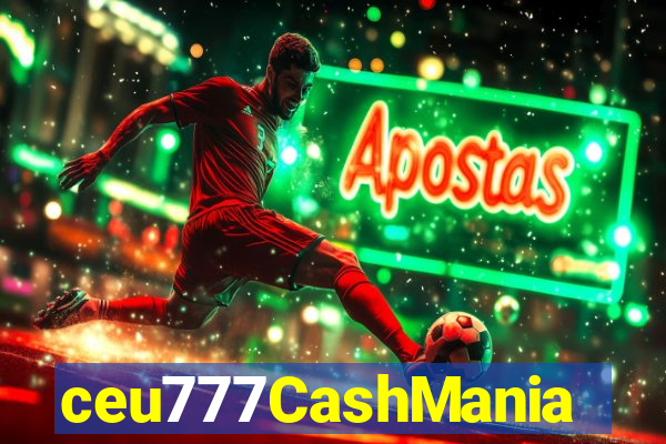 ceu777CashMania