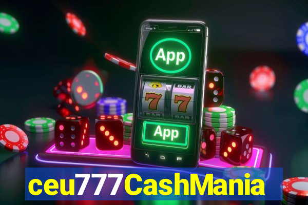 ceu777CashMania