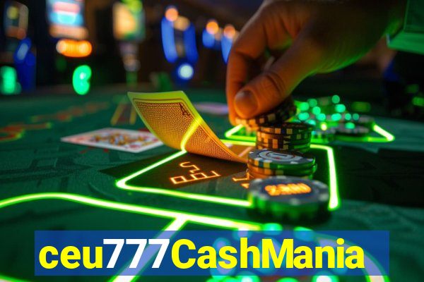 ceu777CashMania