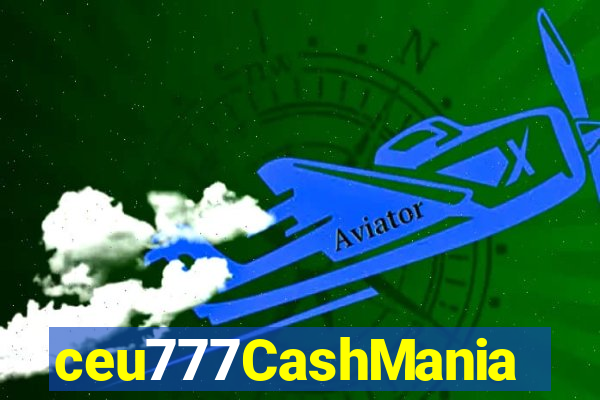 ceu777CashMania