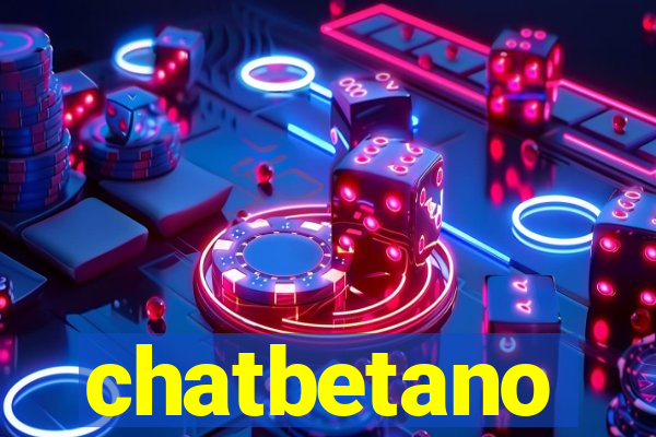 chatbetano