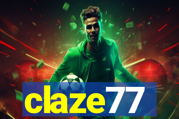 claze77