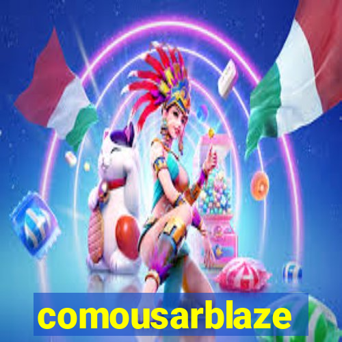 comousarblaze