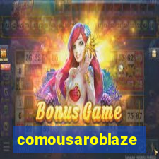 comousaroblaze