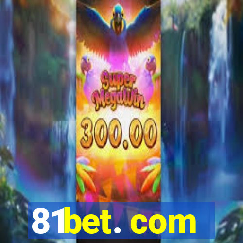 81bet. com