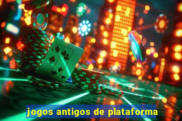 jogos antigos de plataforma