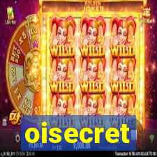 oisecret