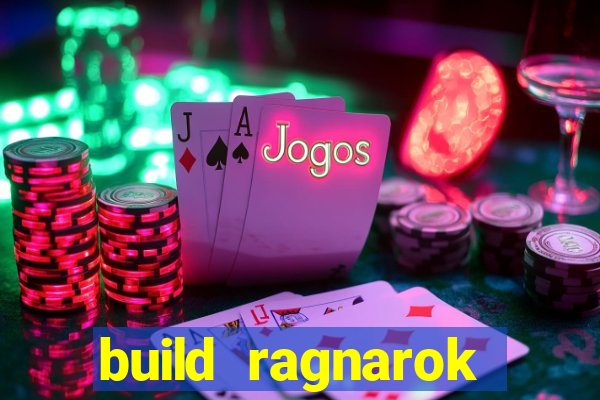 build ragnarok history reborn 1x