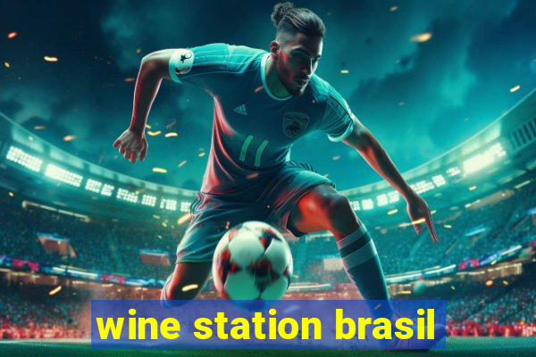 wine station brasil