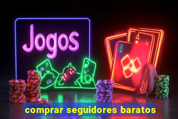 comprar seguidores baratos