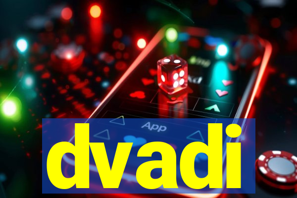 dvadi