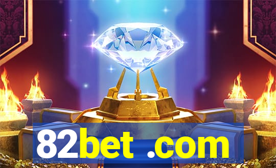 82bet .com