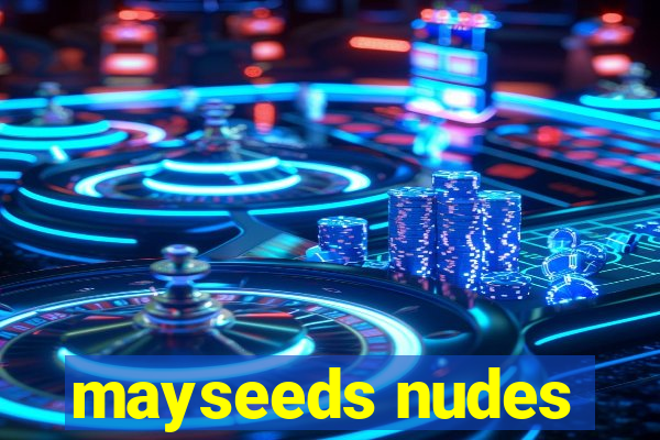 mayseeds nudes