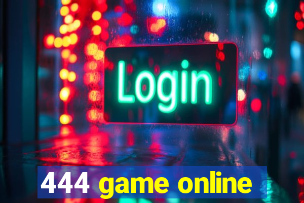 444 game online