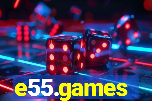 e55.games