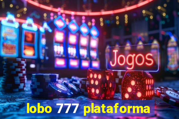 lobo 777 plataforma