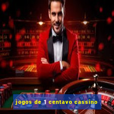 jogos de 1 centavo cassino