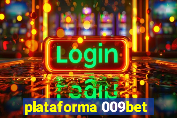 plataforma 009bet