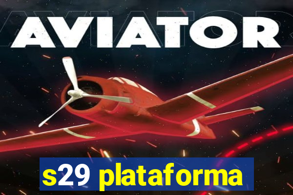 s29 plataforma