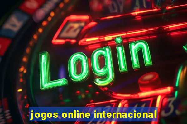 jogos online internacional