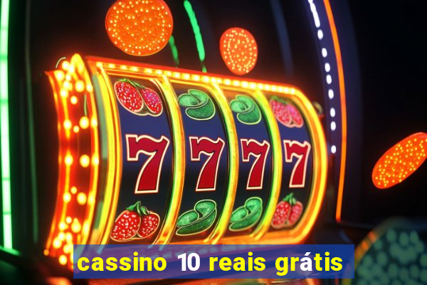 cassino 10 reais grátis