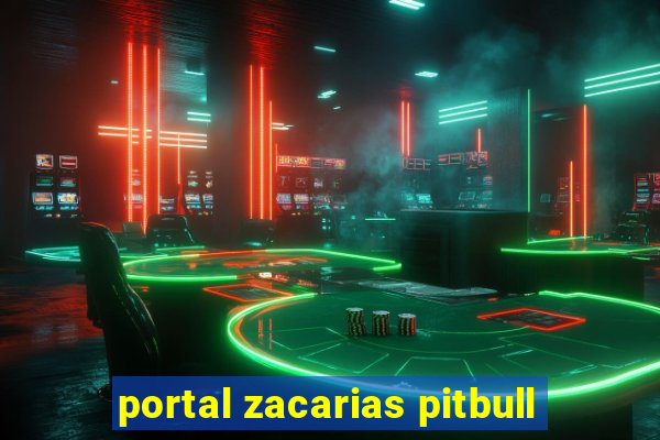 portal zacarias pitbull