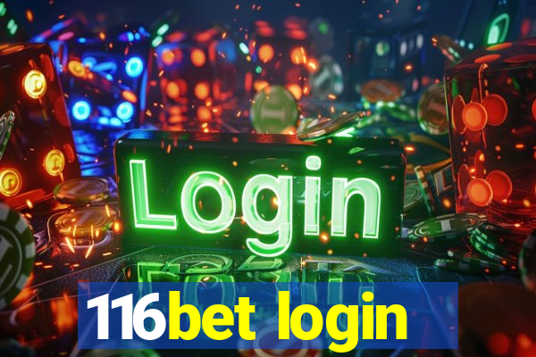 116bet login