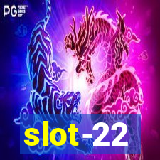 slot-22