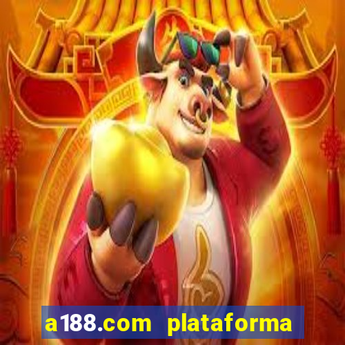 a188.com plataforma de jogos