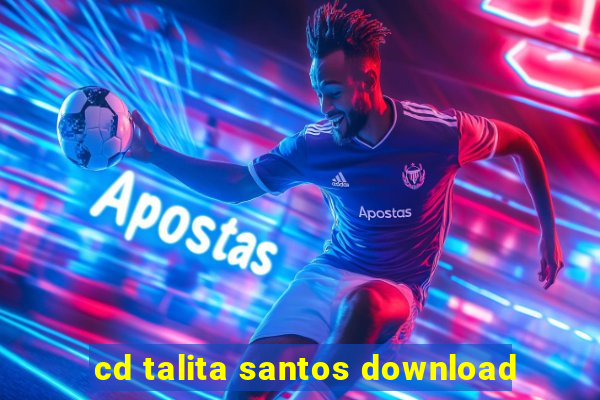 cd talita santos download