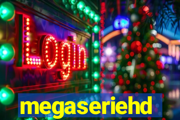 megaseriehd