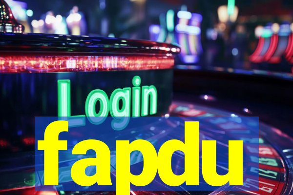 fapdu