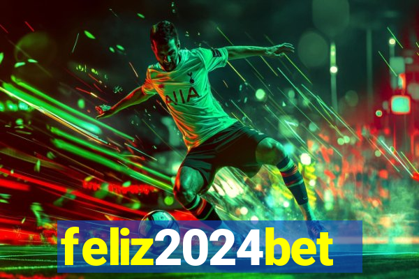 feliz2024bet