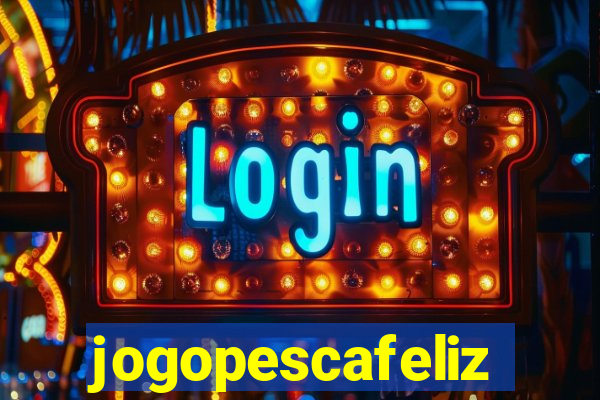 jogopescafeliz