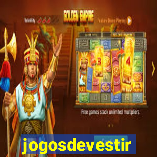 jogosdevestir