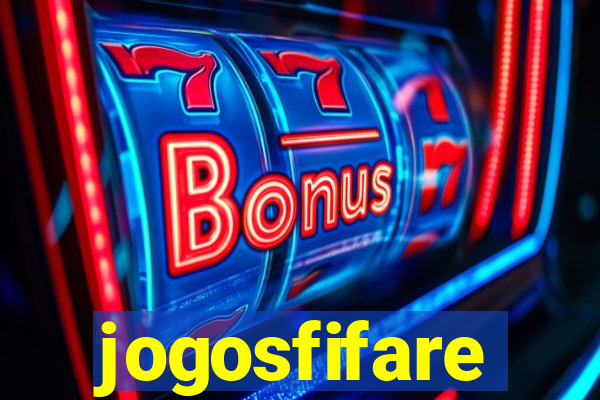 jogosfifare