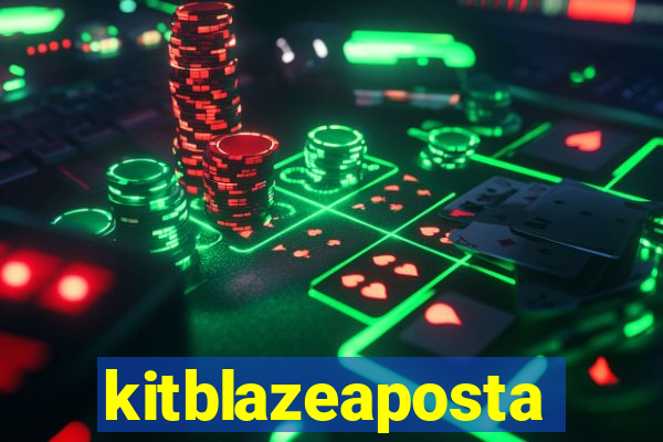 kitblazeaposta