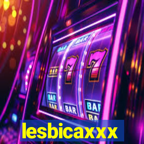 lesbicaxxx