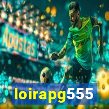 loirapg555