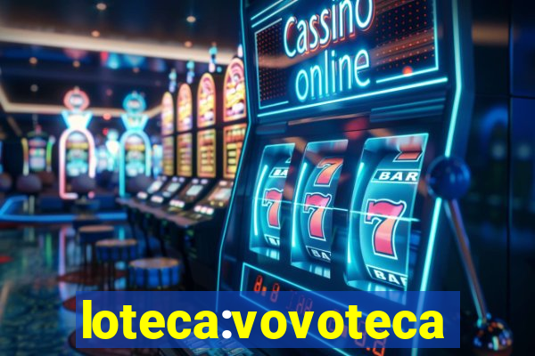 loteca:vovoteca